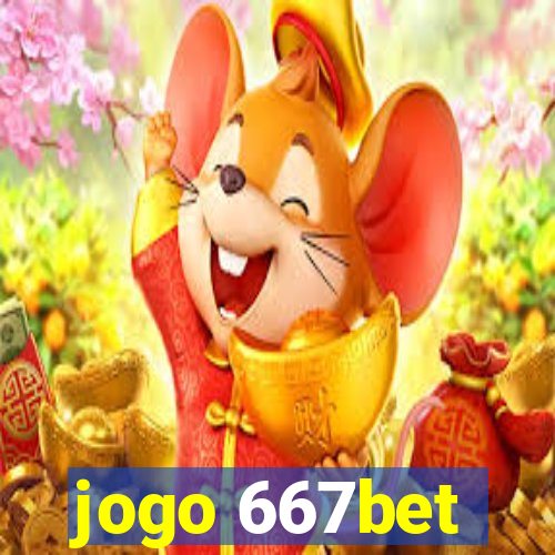 jogo 667bet